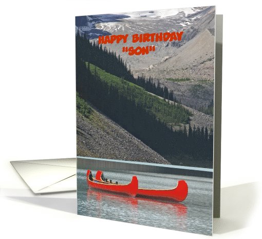 Happy Birthday like a Son Custom Mountains Canoes Boats card (1031039)