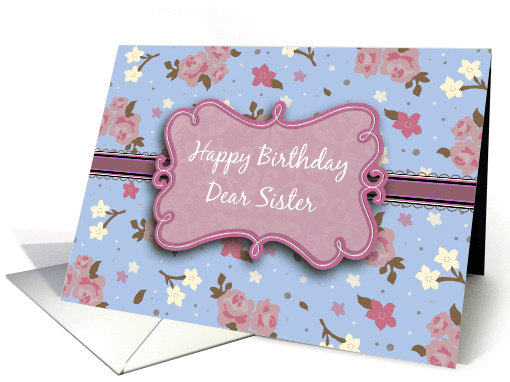 Happy Birthday dear sister - Pretty pink floral pattern... (1094408)