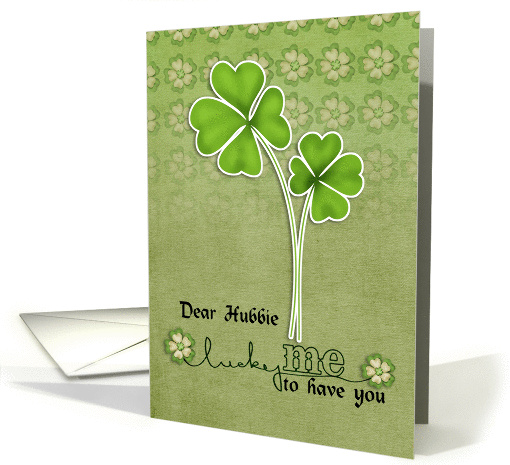 Happy St. Patrick's Day to Husband-Clover Leaf Flower card (1232228)