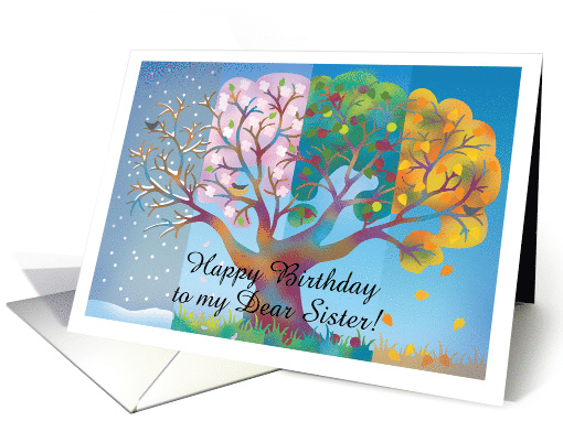 Seasons in Tree Happy Birthday Sister. Can customize and... (1411206)