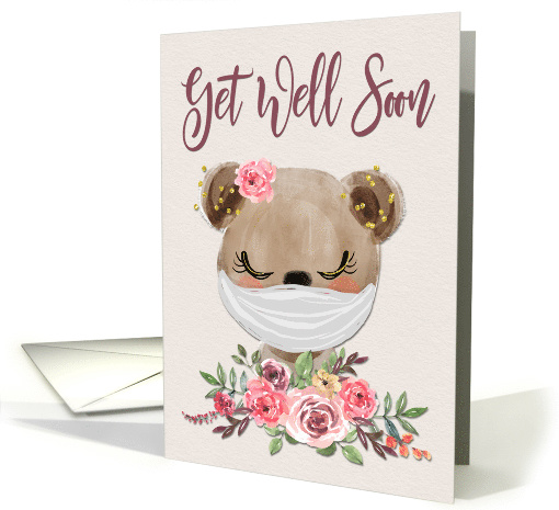 Get Well Soon During Coronavirus with Teddy and Flowers Card