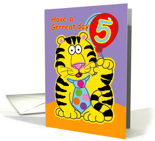 Have a Great Day Five Years Old card (1317832)