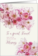 To my special Friend, Birthday Blessings, Scripture, Blossoms card