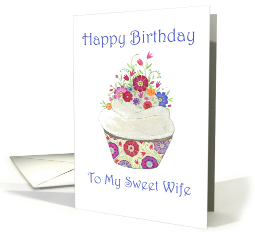 Happy Birthday to Sweet Wife- from Wife Whimsical Cupcake... (1373312)