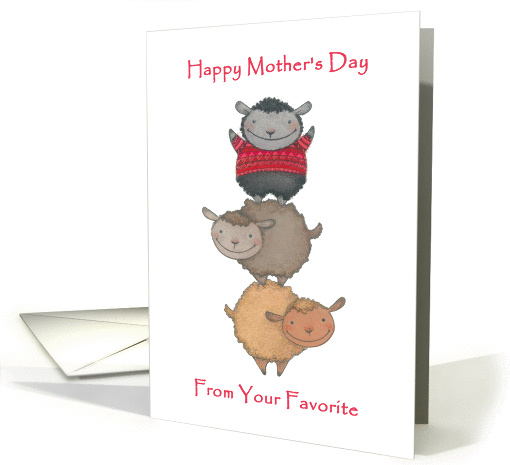Happy Mother's Day From Favorite Child- Three Funny Sheep card