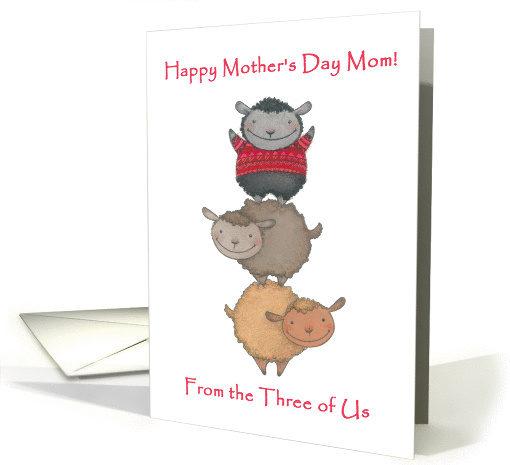 Happy Mother's Day to Mom of Three- Three Cute Sheep card (1373542)