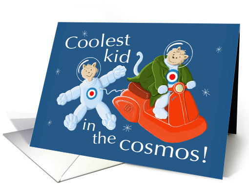 Space Cats Coolest Kid in the Cosmos. card (1394972)