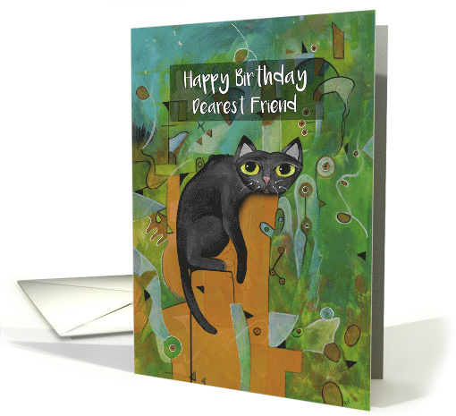 Happy Birthday, Dearest Friend, Lucky Black Cat, Abstract card