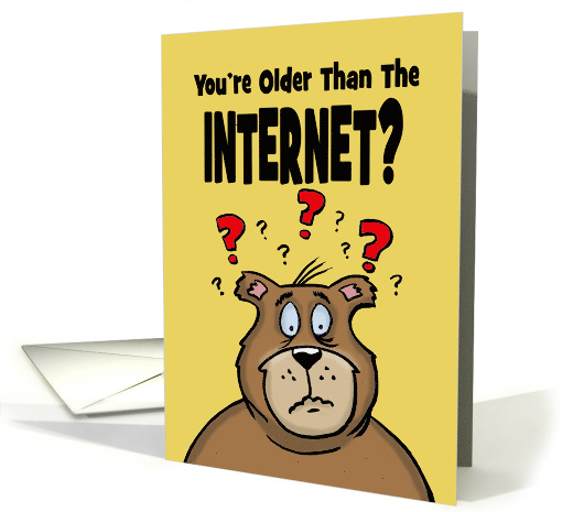 Funny Birthday Card With Cartoon Bear You're Older Than... (1550700)