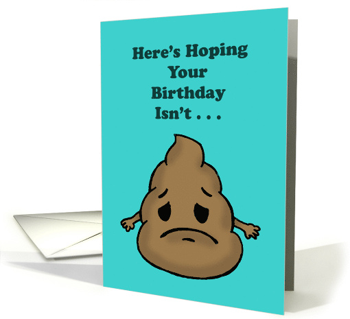 リアル Cute Here's Emoji Poop Cartoon Sad A With Card Birthday ファンデーション
