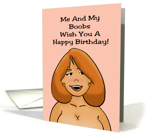 Humorous Adult Birthday Me And My Boobs Wish You A Happy Birthday