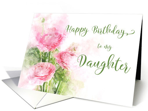 Happy Birthday Daughter Pink Ranunculus Flowers Watercolor card