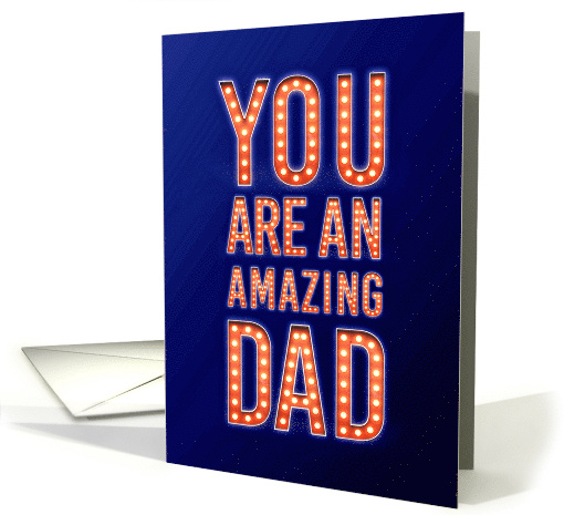 You Are an Amazing Dad in Lights Father's Day from Son or... (1596568)