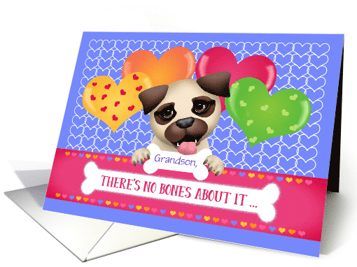 Custom Front Grandson Pug Puppy Valentine card (1553760)
