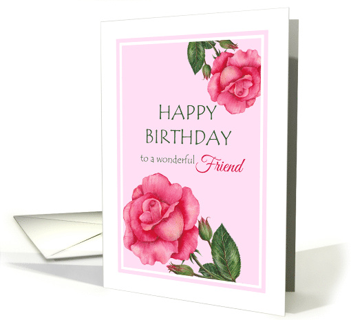 For Friend on Birthday Watercolor Pink Rose Floral Illustration card